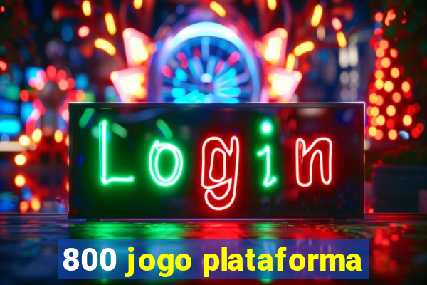 800 jogo plataforma